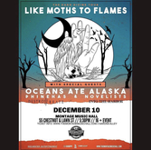 Like Moths to Flames / Oceans Ate Alaska / Phinehas / Novelists FR / Destroy//Create / Into the Harbor on Dec 10, 2018 [908-small]