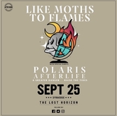 Like Moths to Flames / Polaris (AUS) / Afterlife / A Greater Danger / Raise The Tides on Sep 25, 2019 [976-small]