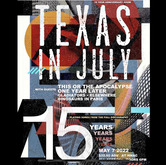 Texas In July 15 Year Anniversary on May 7, 2022 [013-small]
