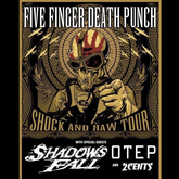 Five Finger Death Punch / Shadows Fall / Otep / 2Cents on Oct 5, 2009 [908-small]