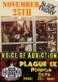 Voice Of Addiction / Plague IX / Pumpkin Guts on Nov 25, 2022 [843-small]