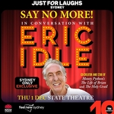 Say No More! In Conversation With Eric Idle on Dec 1, 2022 [042-small]