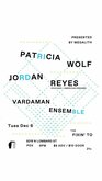 Patricia Wolf / Jordan Reyes / Vardaman Ensemble on Dec 6, 2022 [503-small]