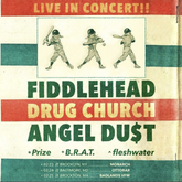 Angel Du$t / Fiddlehead / Drug Church / B.R.A.T on Feb 24, 2023 [598-small]