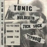Tunic / Nuldeath / Tick Suck / Typhoid on Dec 15, 2022 [830-small]