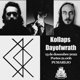 KOLLAPS / Dayofwrath on Dec 13, 2022 [219-small]