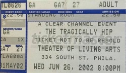 tags: The Tragically Hip, Philadelphia, Pennsylvania, United States, Ticket, Theatre Of Living Arts  - The Tragically Hip / Marc Copely on Jun 26, 2002 [399-small]