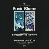 Sonic Blume / Loveseat Pete / Idle Wave / Tennis Courts on Dec 23, 2022 [746-small]