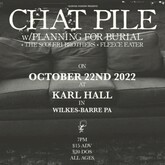 Chat Pile / Planning For Burial / The Scoleri Brothers / Fleece Eater on Oct 22, 2022 [778-small]