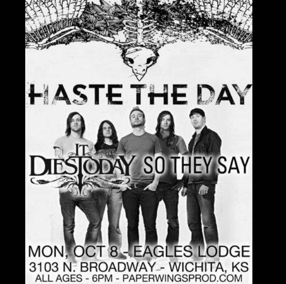 Mar 08, 2006 Haste the Day / It Dies Today / So They Say at Eagles