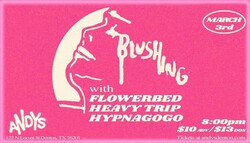 Blushing / Flowerbed / Heavy Trip / Hypnagogo on Mar 3, 2023 [825-small]