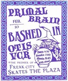Primal Brain / Bashed In / Otis VCR on Feb 10, 2023 [769-small]