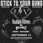 Stick To Your Guns / Kublai Khan TX / Belmont / Koyo / Foreign Hands on Sep 12, 2022 [720-small]