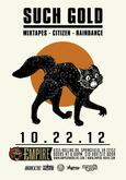 Such Gold / The Mixtapes / Citizen (OH) / Raindance on Oct 22, 2012 [847-small]