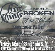 From Atlantis / For the Broken / I Am Intention / Show Some Pride / Years End on Mar 22, 2013 [837-small]