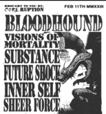 Bloodhound / Visions of Mortality / Sheer force  / Inner Self / Future Shock / Substance on Feb 11, 2023 [302-small]