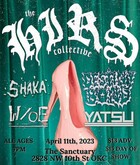 The HIRS Collective / Shaka / Destiny Bond / W/OE / Yatsu on Apr 11, 2023 [535-small]