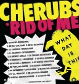 Cherubs / Rid Of Me on Jun 11, 2023 [770-small]