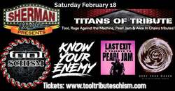 Schism - Trib. to Tool / Deny Your Maker - Trib. to Alice in Chains / Last Exit - Trib. To Pearl Jam / Know Your Enemy - Trib. to Rage Against The Machine on Feb 18, 2023 [300-small]