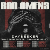 Bad Omens / Dayseeker / Make Them Suffer / Thousand Below on Nov 5, 2022 [362-small]