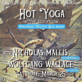 Hot Yoga / Wolfgang Wallace / Nicholas Mallis on Mar 25, 2023 [611-small]