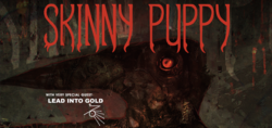 Skinny Puppy / Lead Into Gold on Apr 18, 2023 [468-small]