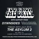 tags: Gig Poster - you know the drill / DXWNSIDES on Jul 20, 2018 [102-small]