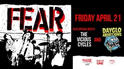 Fear / The Vicious Cycles MC / Dayglo Abortions on Apr 21, 2023 [999-small]