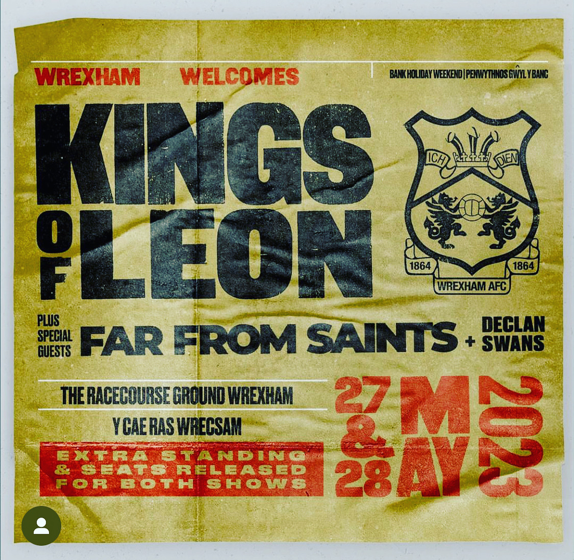 May 27, 2023 Kings Of Leon / Far From Saints / Declan Swans at Wrexham