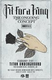 The Ongoing Concept / Fit for a King / Immortalis on Feb 21, 2017 [220-small]