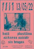 Hatä / Sin Bragas / Sickness Suicide / Plastilina on May 13, 2022 [187-small]