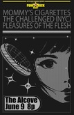 Mommy's Cigarettes / The Challenged / Pleasures Of The Flesh on Jun 9, 2023 [470-small]