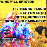 Neuro Placid / Leftover(s) / Pretty Concrete / Natalie & The Monarchy on Jun 28, 2023 [861-small]