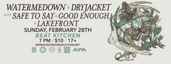 Watermedown / Dryjacket / Safe To Say / Good Enough / Lakefront on Feb 28, 2016 [983-small]