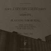 Have A Nice Life / Giles Corey / MIDWIFE / Planning For Burial on Apr 14, 2023 [927-small]