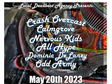 Crash Overcast / Calmgrove / Nervous Kids / All Hype / Dominic DeLaney / Odd Army on May 20, 2023 [349-small]