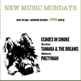 Echoes in smoke / Tamara & The Dreams / Pretyman on Jul 10, 2023 [414-small]