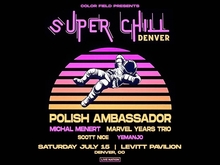 Polish Ambassador / Michal Menert / Marvel Years Trio / Scott Nice / Yemanjo on Jul 15, 2023 [634-small]