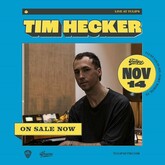 Tim Hecker / Derek Rogers on Nov 14, 2023 [864-small]