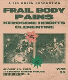 Frail Body / Pains / Kerosene Heights / Clementine on Aug 20, 2023 [959-small]