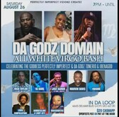 Perfectly Imperfect Vizionz Createz presents Da Godz  Domain all White Virgo Bash on Aug 26, 2023 [266-small]