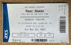 Ticket stub, tags: Ticket - Marc Maron on May 22, 2022 [672-small]