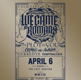 We Came As Romans / The Plot In You / Oceans Ate Alaska / Currents / Tempting Fate / Between Hope and Fear on Apr 6, 2018 [984-small]