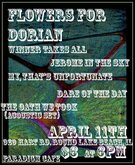 Flowers For Dorian / Winner Takes All / Jerome In The Sky / Dare of the Day / The Oath We Took on Apr 11, 2008 [396-small]