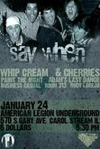 Say When / Whip Cream And Cherries / Paint the Night / Adam's Last Dance / Business Casual / Room 313 / Rudy Lorejo on Jan 24, 2009 [413-small]