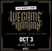 We Came As Romans / A Greater Danger / Raise The Tides on Oct 3, 2018 [483-small]