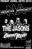 Negative Approach / The Jasons / Ghost Road on Apr 26, 2019 [961-small]