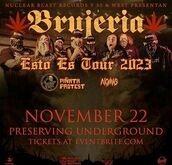 Brujeria / Piñata Protest / No/Más / Disease of the Mind on Nov 22, 2023 [976-small]