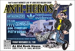 Anti-Heros - St Louis - 10 Nov 2023 - Flyer, Anti-Heros / Antagonizers ATL / Hard Evidence / Fear City / Pist 'n' Broke / Dog Company / Victory on Nov 10, 2023 [940-small]