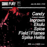 Candy / Ingrown / Ekulu / Spice / Field of Flames / Spike Hellis on Jul 29, 2022 [102-small]